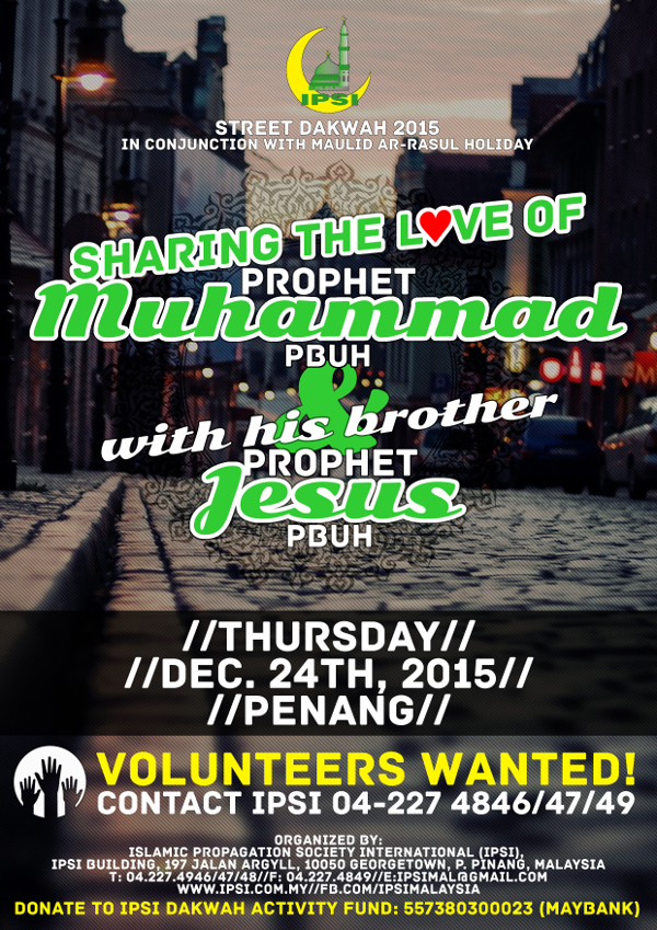 Read more about the article IPSI Street Dakwah: Sharing The Love of Prophet Muhammad PBUH & With His Brother Prophet Jesus PBUH