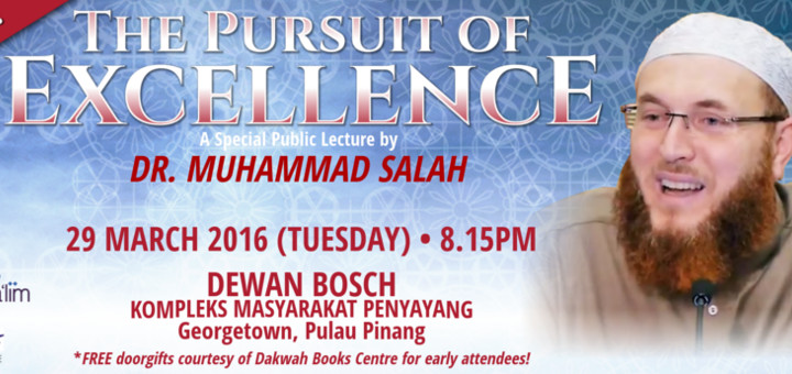 Read more about the article Event: The Pursuit of Excellence by Dr. Muhammad Salah