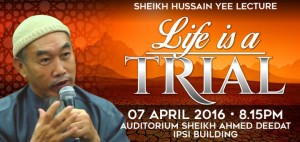 Read more about the article Public Talk: Life is a Trial by Sheikh Hussain Yee