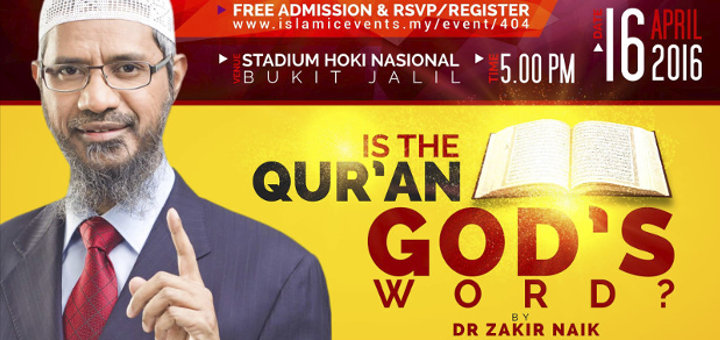 Read more about the article Public Talk: Is the Qur’an God’s Word? by Dr. Zakir Naik