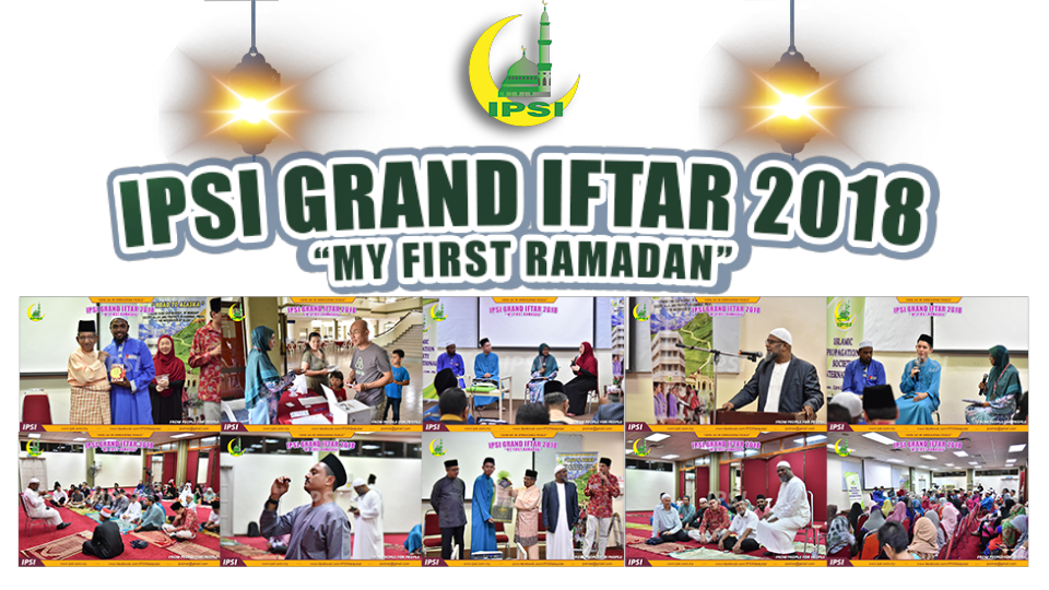 You are currently viewing Video [IPSI Grand Iftar 2018 – “My First Ramadan”]